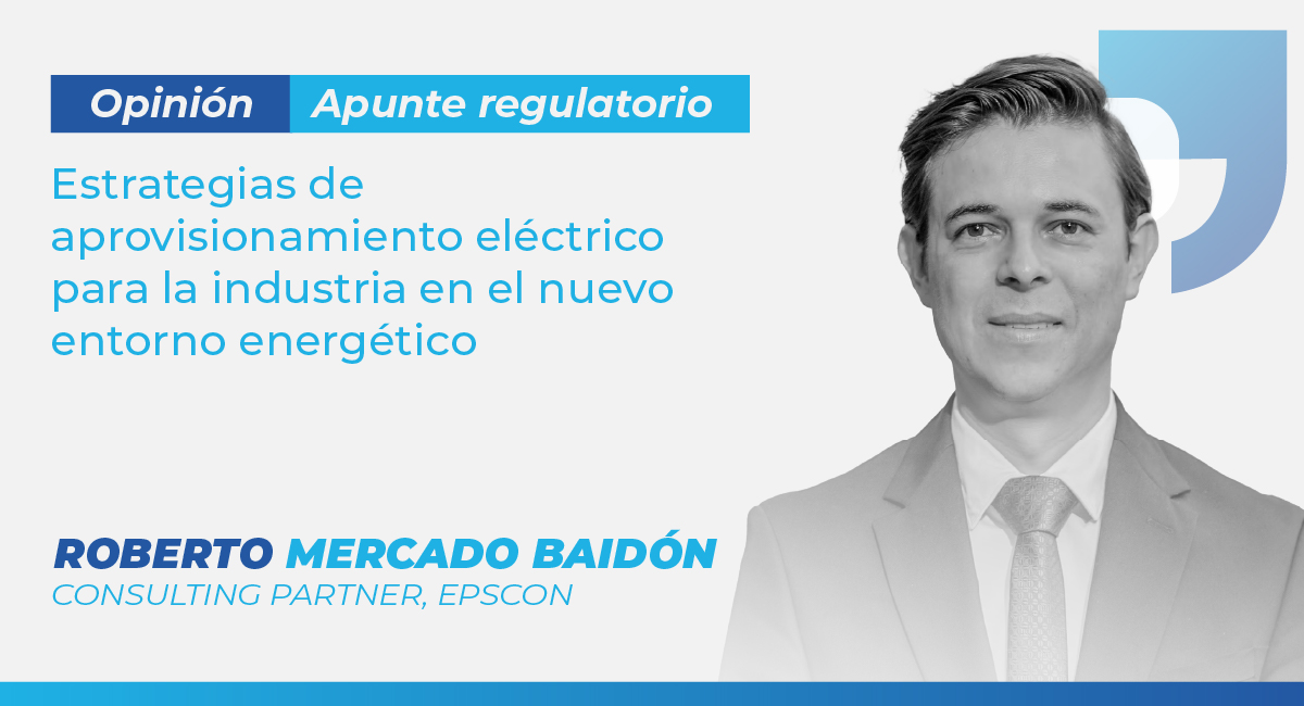 Estrategias de aprovisionamiento eléctrico para la industria en el nuevo entorno energético