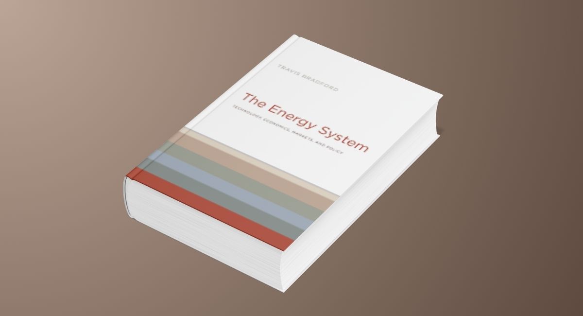 Reseña del libro The Energy System: Technology, Economics, Markets, and Policy